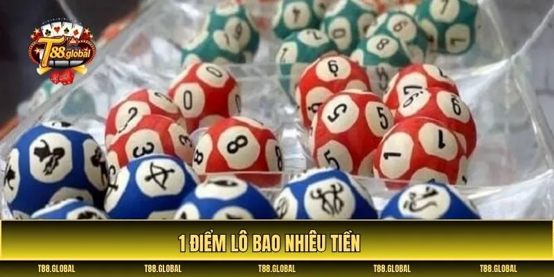 1 điểm lô bao nhiêu tiền