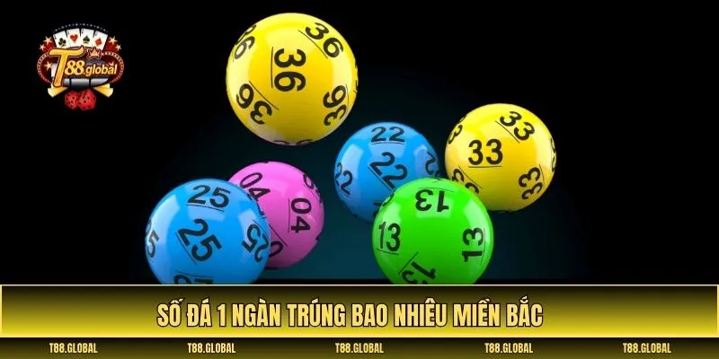 số đá 1 ngàn trúng bao nhiêu miền bắc