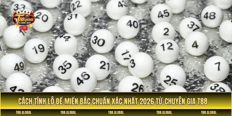 Cách tính lô đề miền Bắc